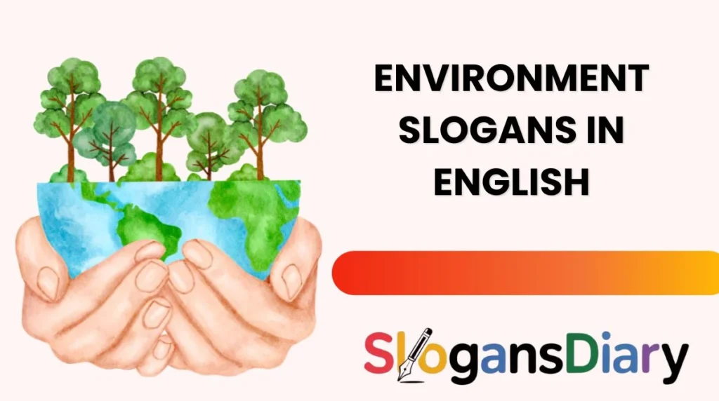 Environment Slogans in English