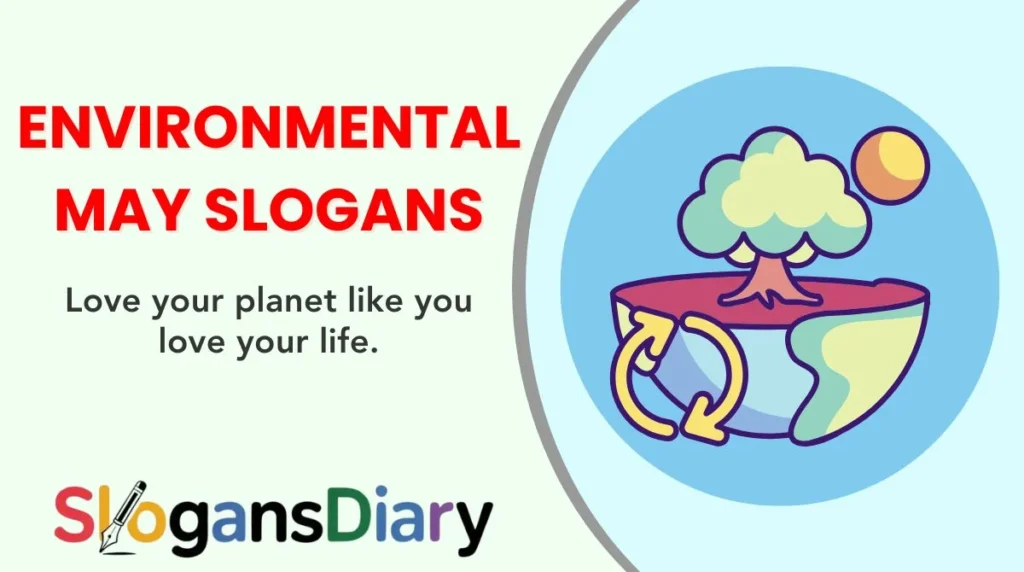 Environmental May Slogans