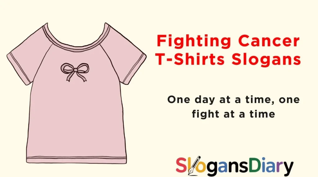 Fighting Cancer T-Shirts Slogans
