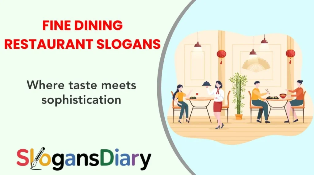Fine Dining Restaurant Slogans