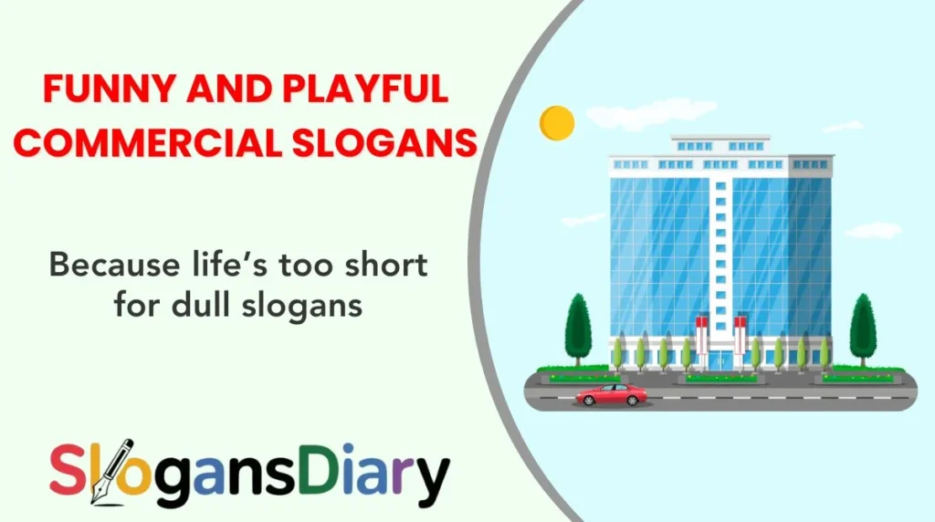 Funny and Playful Commercial Slogans