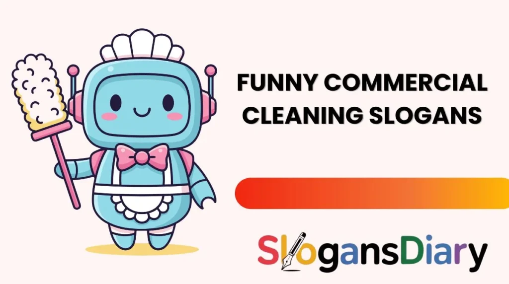 Funny Commercial Cleaning Slogans