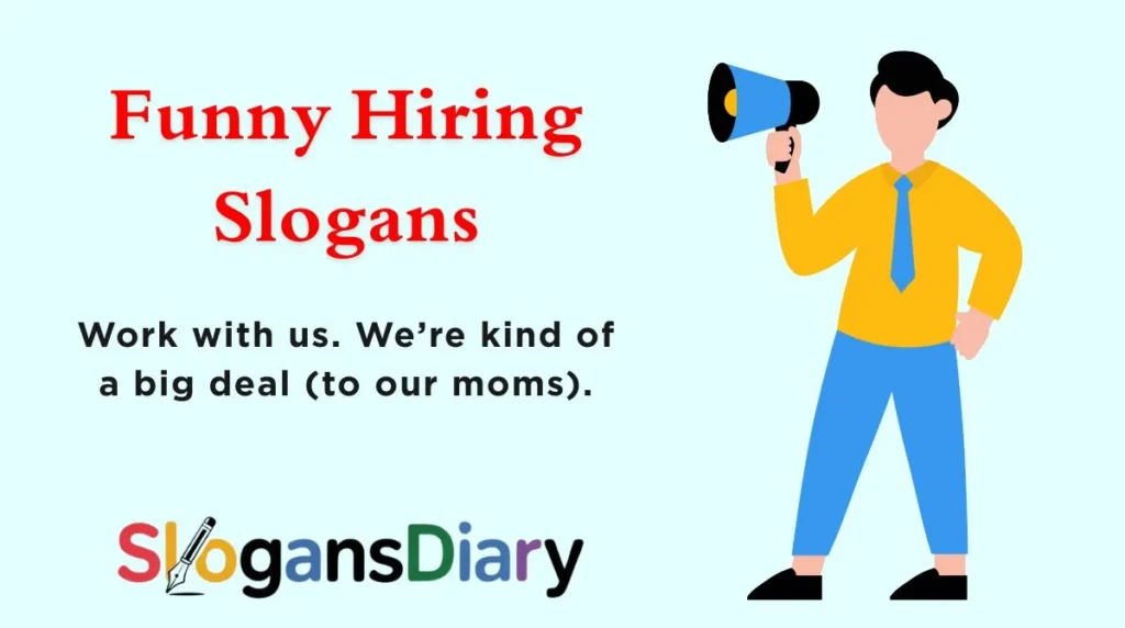 Funny Hiring Slogans