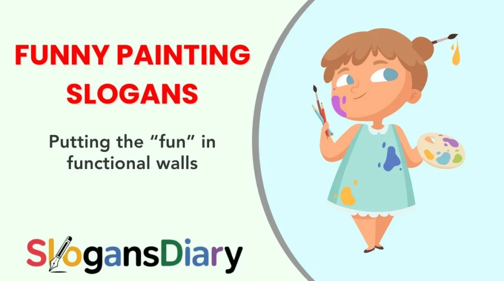 Funny Painting Slogans