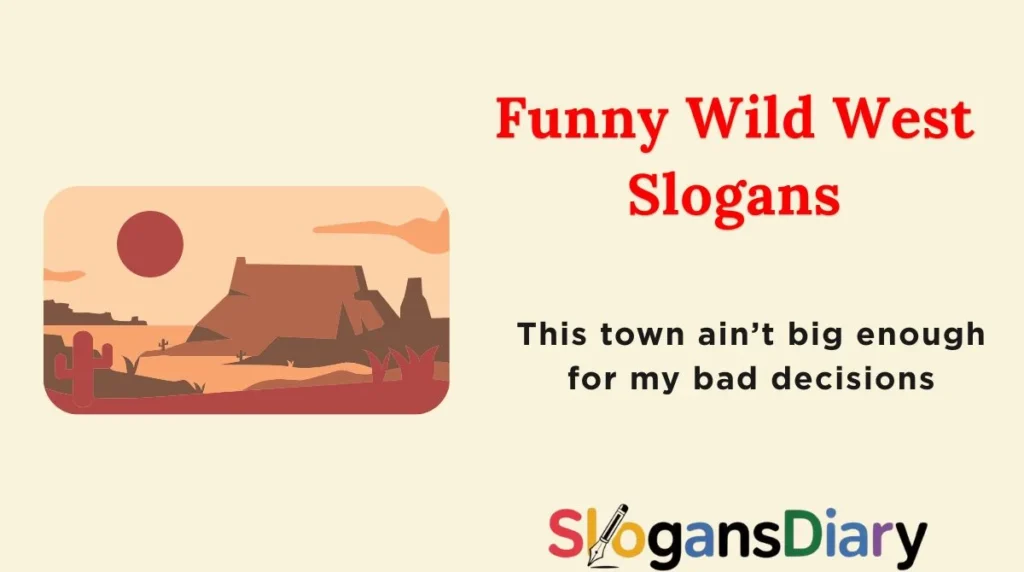 Funny Wild West Slogans