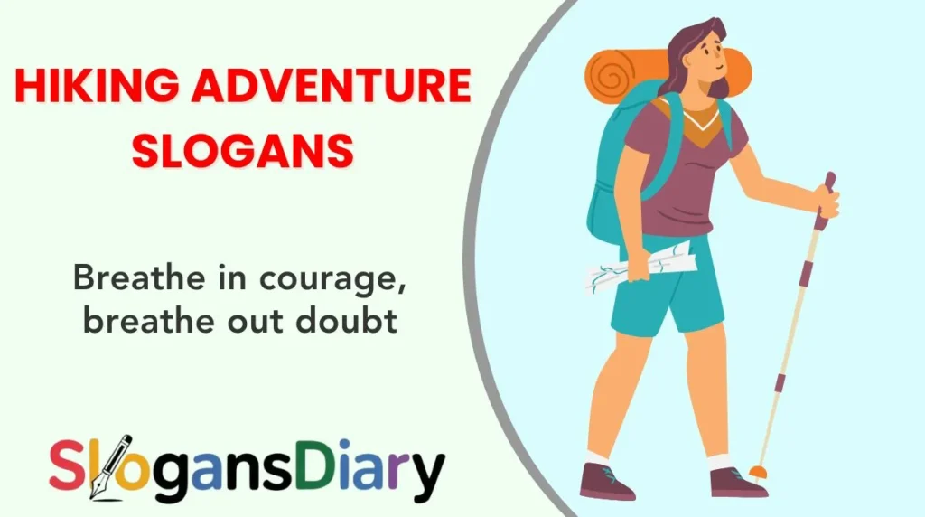 Hiking Adventure Slogans