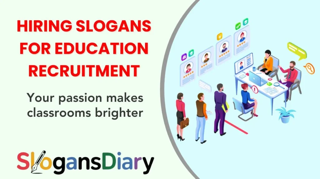 Hiring Slogans for Education Recruitment
