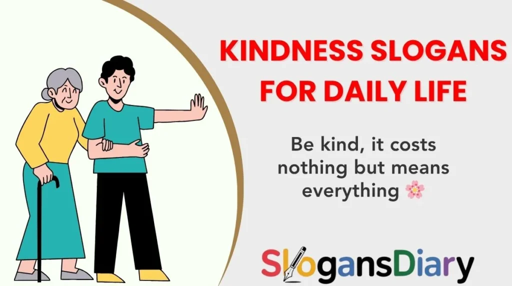 Kindness Slogans for Daily Life