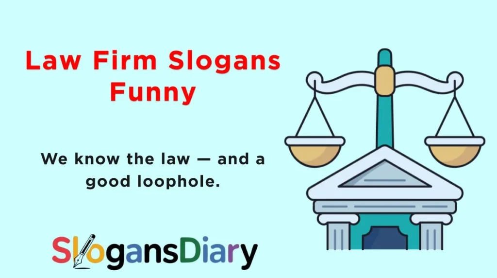 Law Firm Slogans Funny