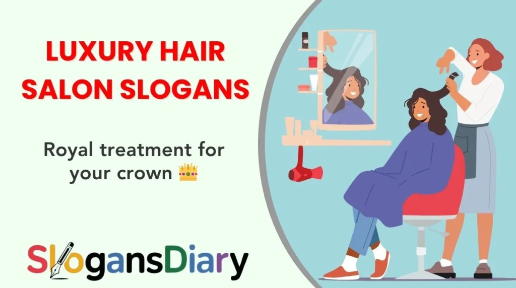 Luxury Hair Salon Slogans