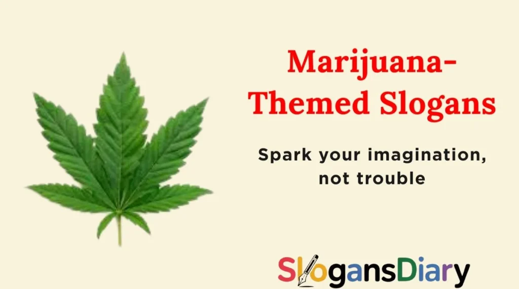 Marijuana-Themed Slogans