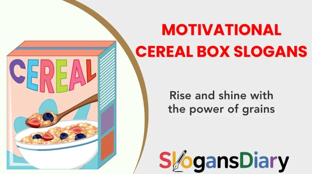 Motivational Cereal Box Slogans