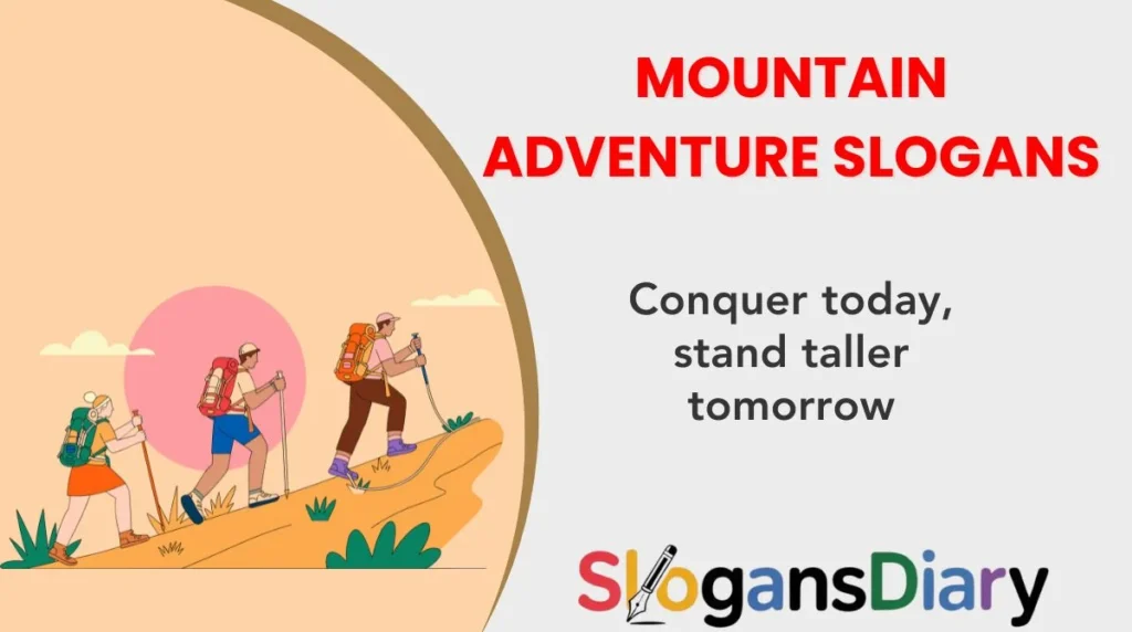 Mountain Adventure Slogans