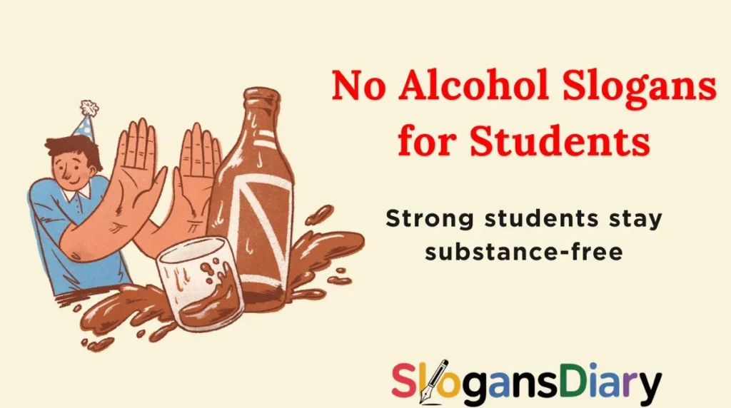 No Alcohol Slogans for Students