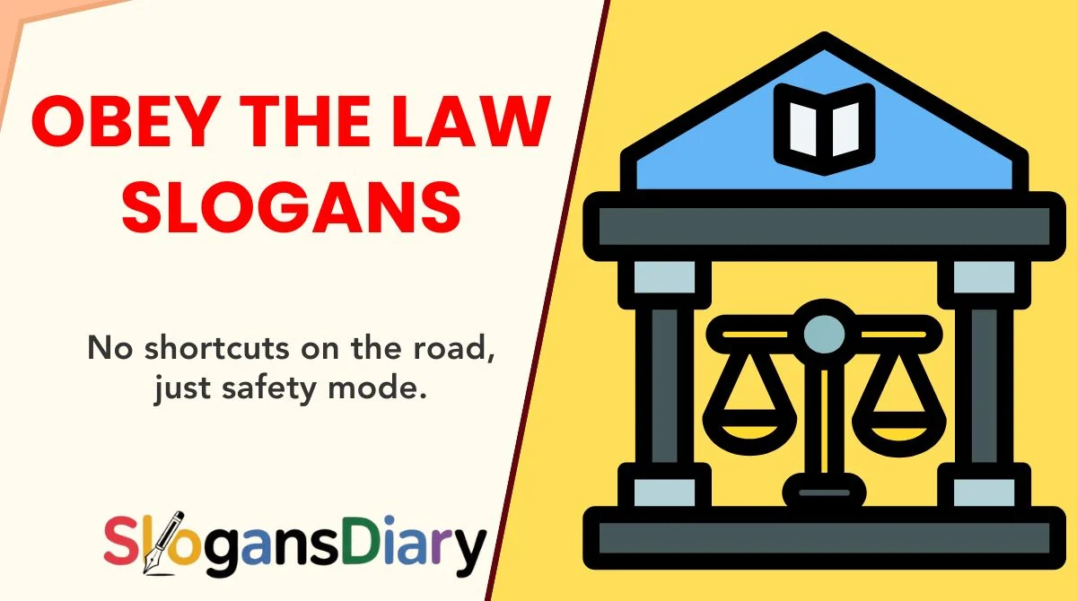Obey the Law Slogans