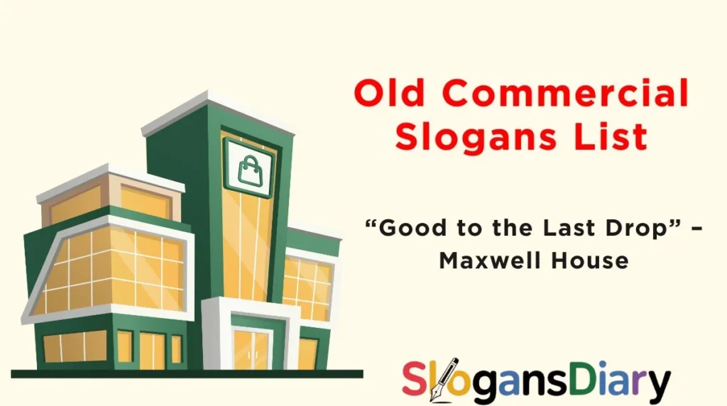 Old Commercial Slogans List