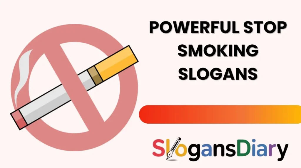 Powerful Stop Smoking Slogans