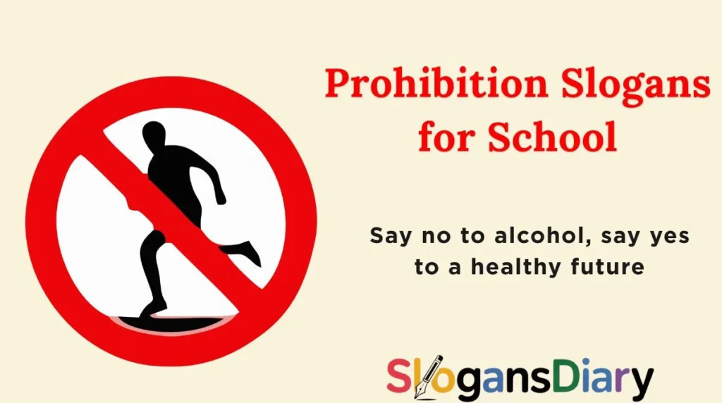 Prohibition Slogans for School