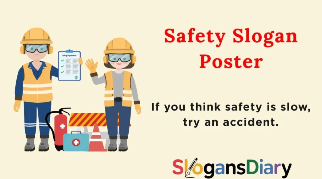 Safety Slogan Poster