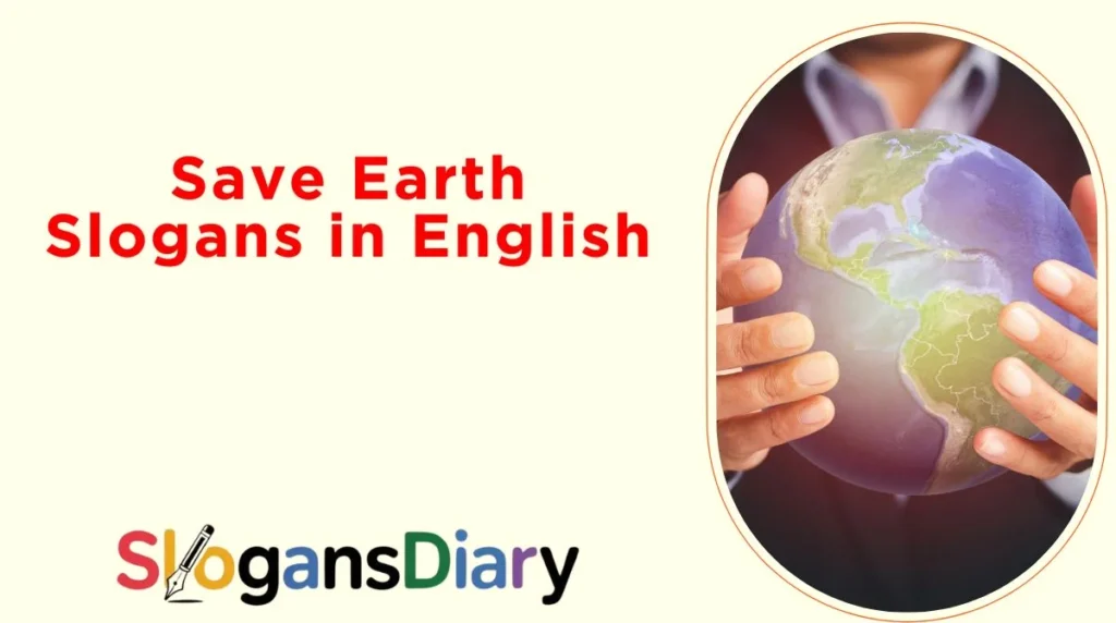 Save Earth Slogans in English