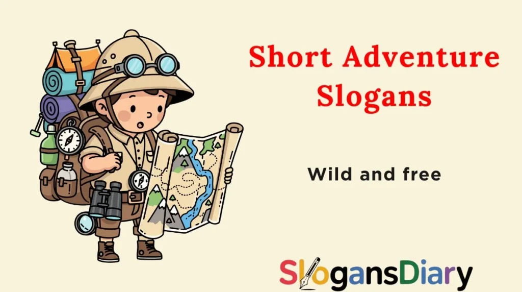 Short Adventure Slogans