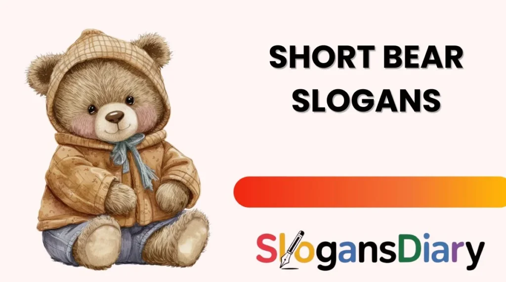 Short Bear Slogans