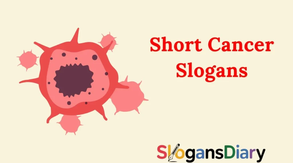 Short Cancer Slogans