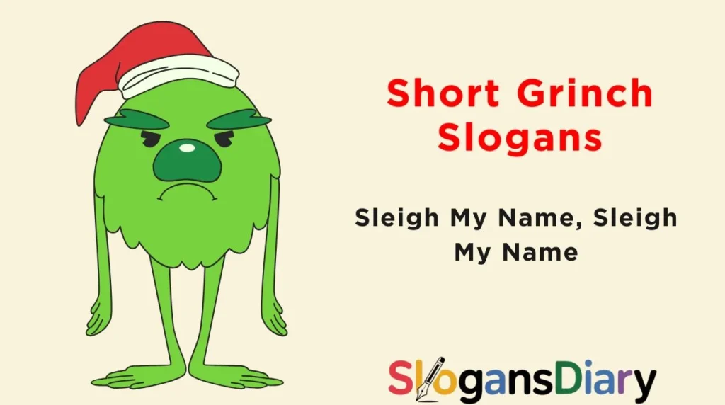 Short Grinch Slogans