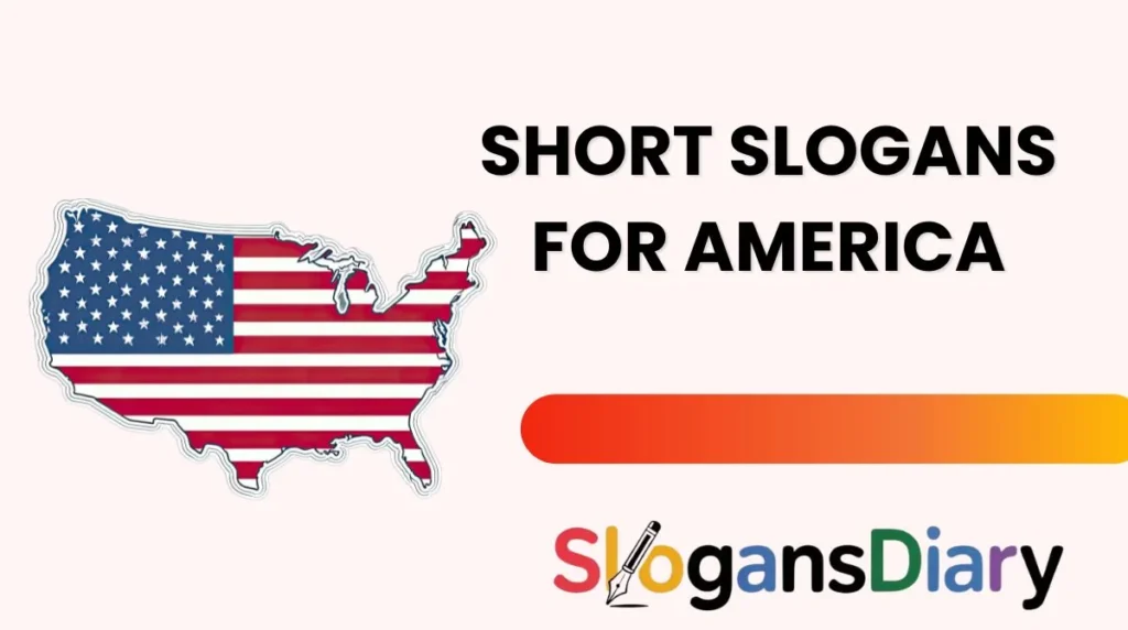 Short Slogans for America