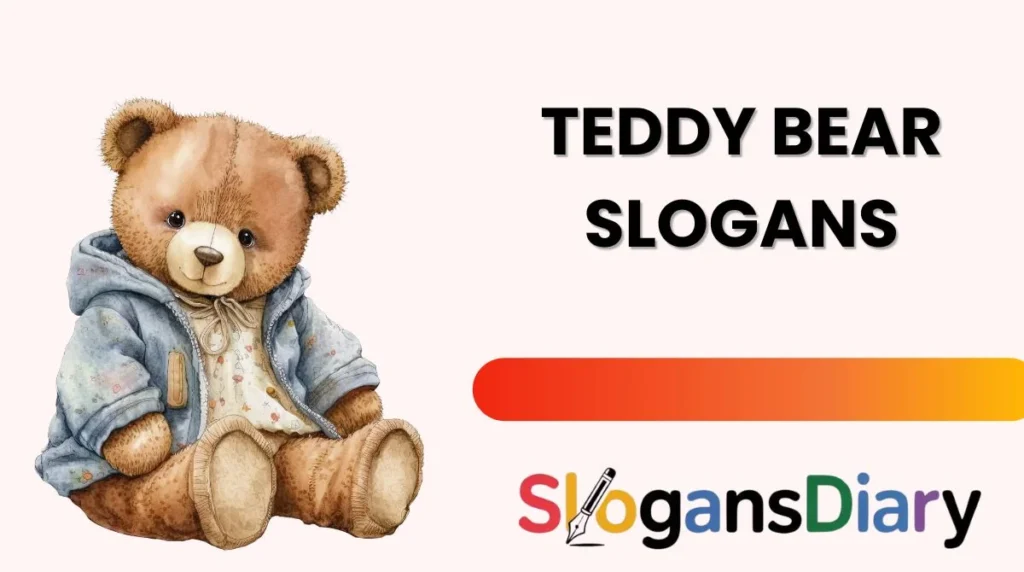 Teddy Bear Slogans