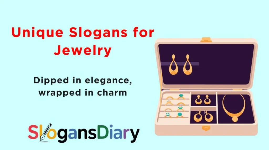 Unique Slogans for Jewelry
