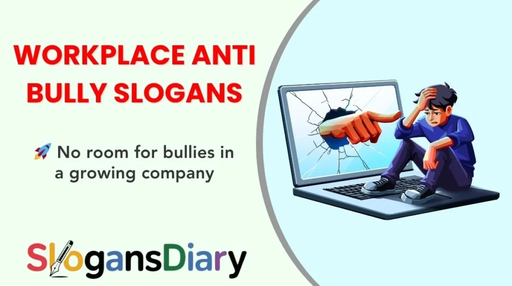Workplace Anti Bully Slogans