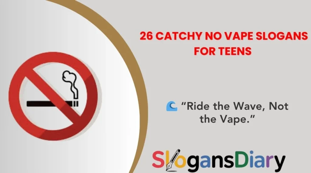 25 Catchy No Vape Slogans for Teens 🎓💔