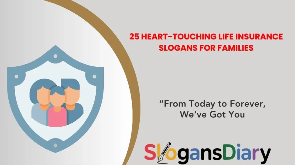 25 Heart-Touching Life Insurance Slogans for Families