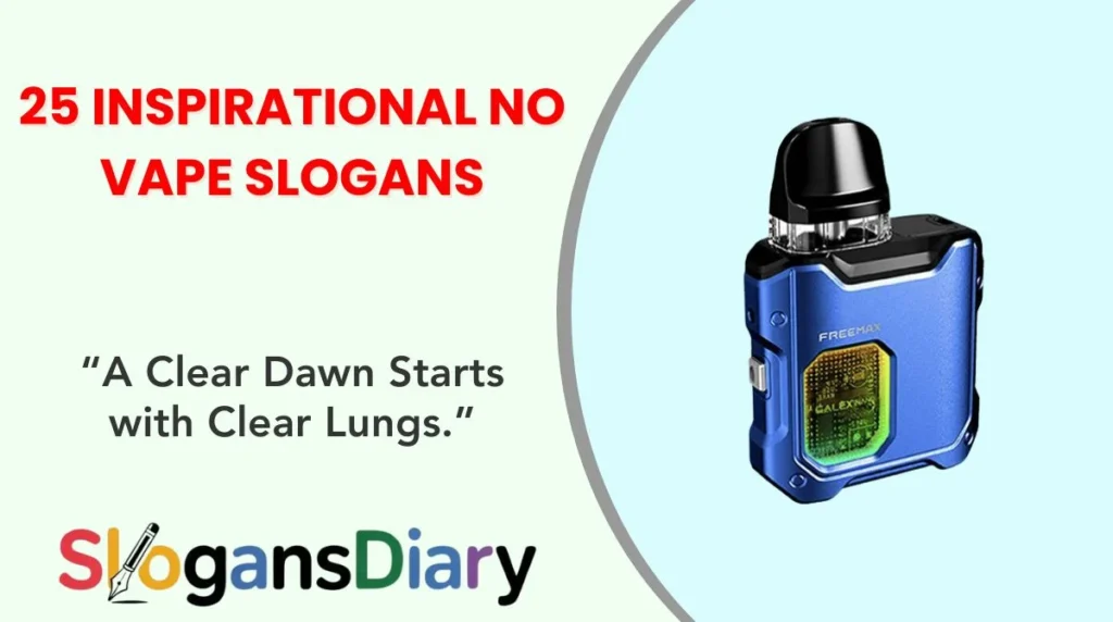 25 Inspirational No Vape Slogans