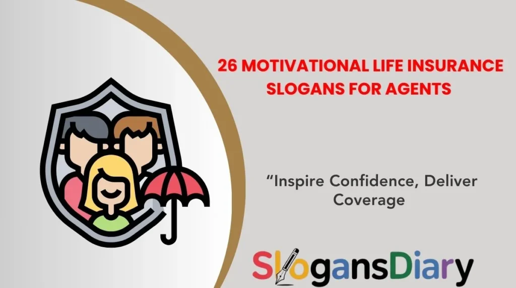 25 Motivational Life Insurance Slogans for Agents
