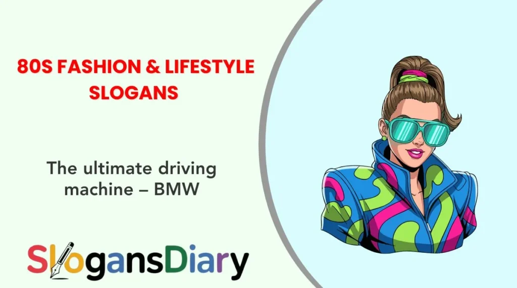 80s Fashion & Lifestyle Slogans