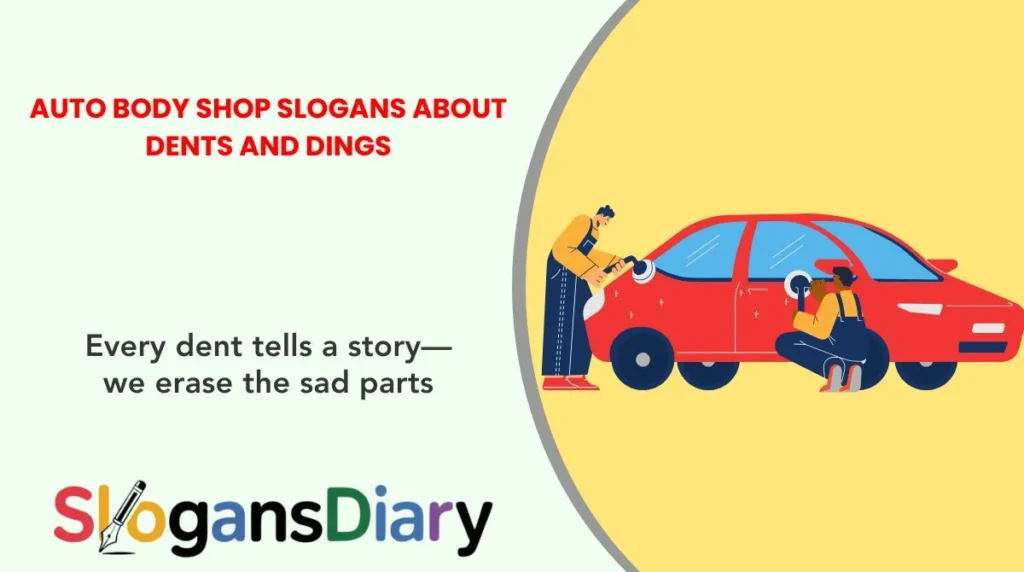 Auto Body Shop Slogans About Dents and Dings