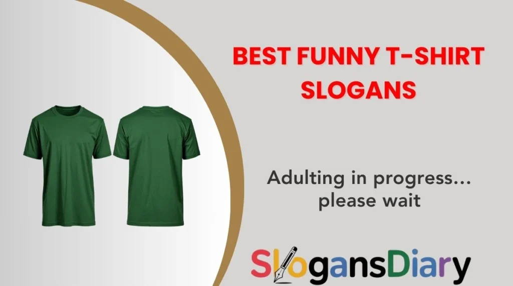 Best Funny T-Shirt Slogans