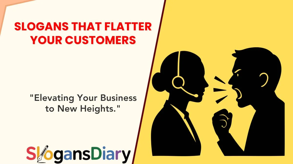 Slogans That Flatter Your Customers