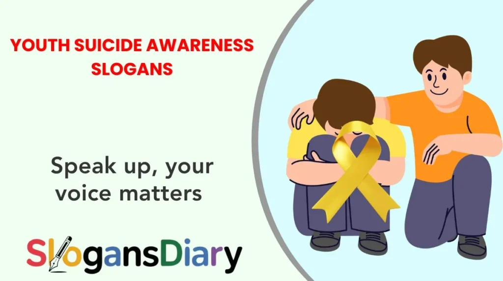 Youth Suicide Awareness Slogans