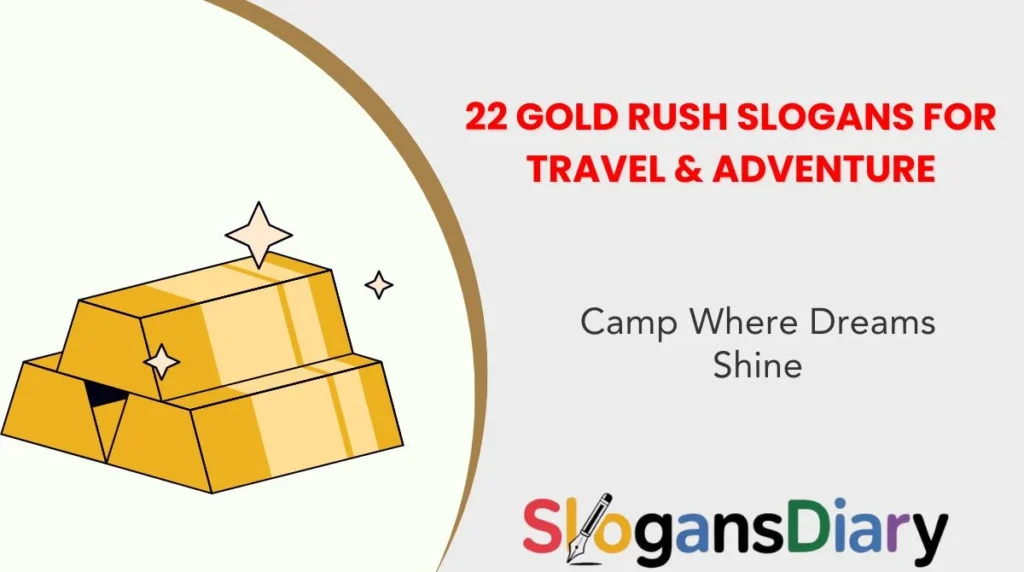 22 Gold Rush Slogans for Travel & Adventure