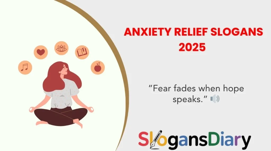 Anxiety Relief Slogans 2025 