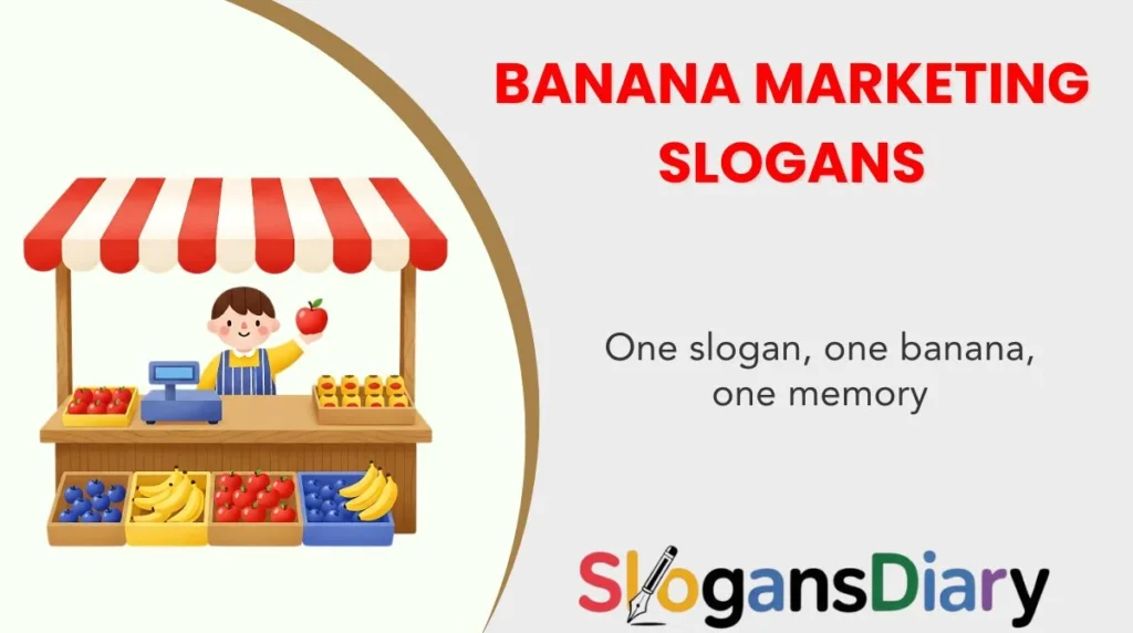 Banana Marketing Slogans