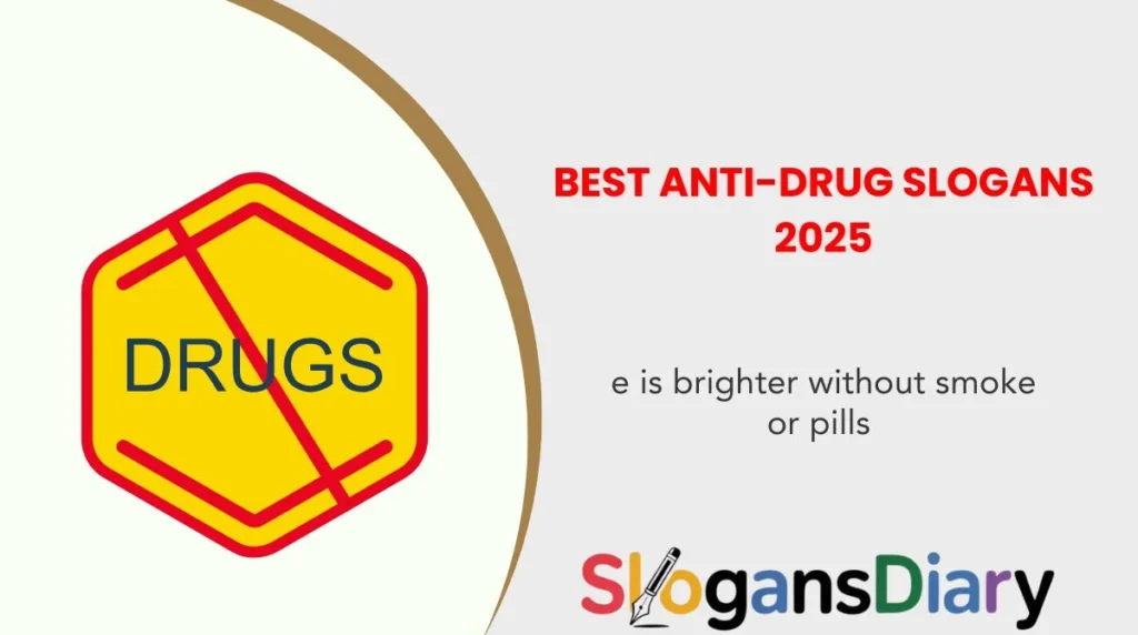 Best Anti-Drug Slogans 2025