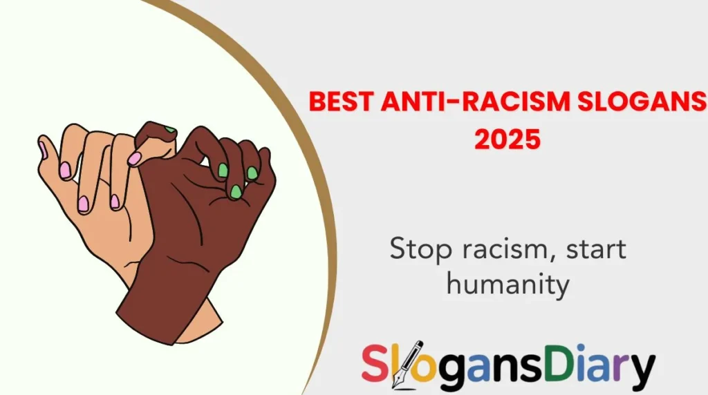 Best Anti-Racism Slogans 2025