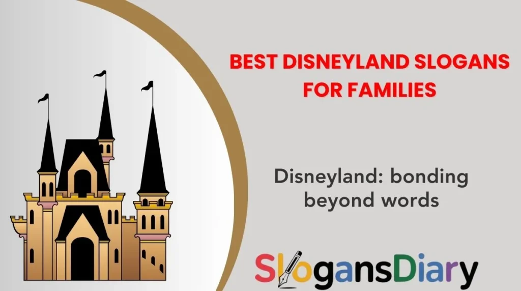 Best Disneyland Slogans for Families