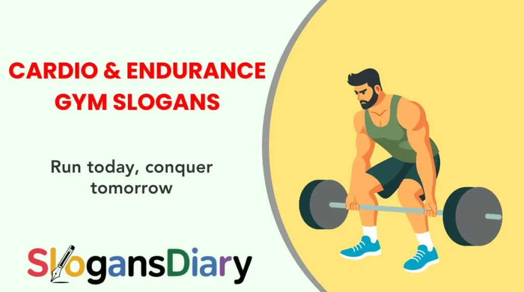 Cardio & Endurance Gym Slogans
