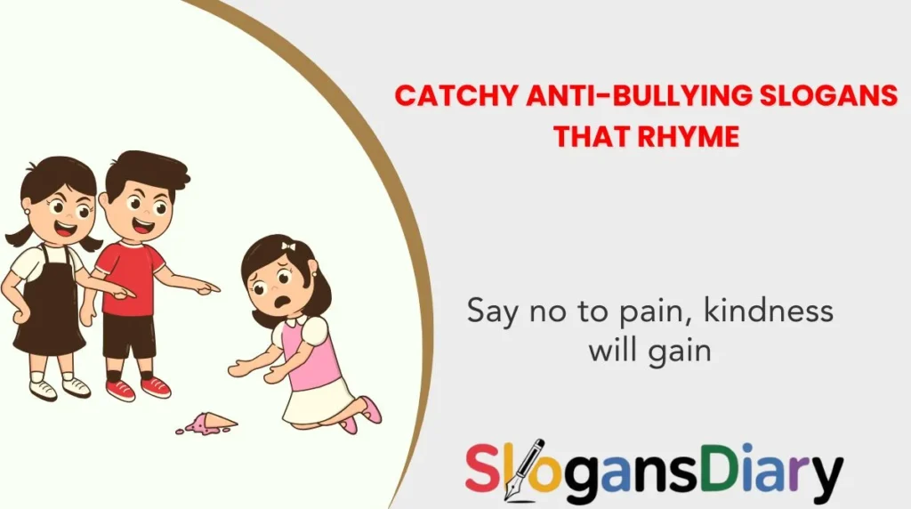 Catchy Anti-Bullying Slogans that Rhyme