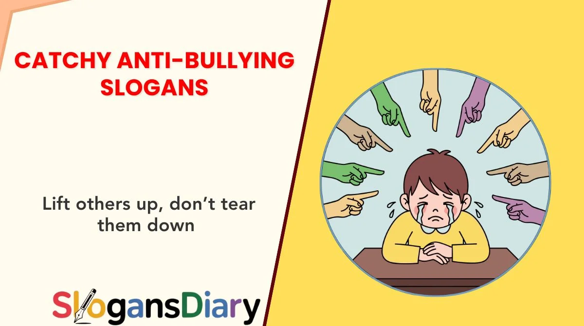 Catchy Anti-Bullying Slogans